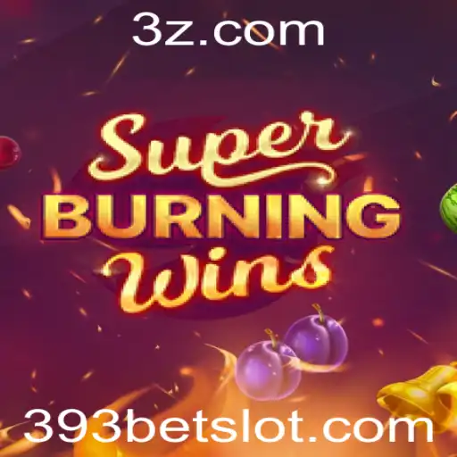 393bet - Explorando o Mundo Emocionante de SuperBurningWins com 393bet